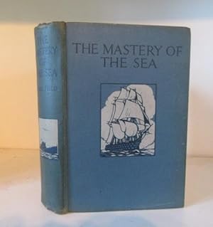 Seller image for The Mastery of the Sea for sale by BRIMSTONES