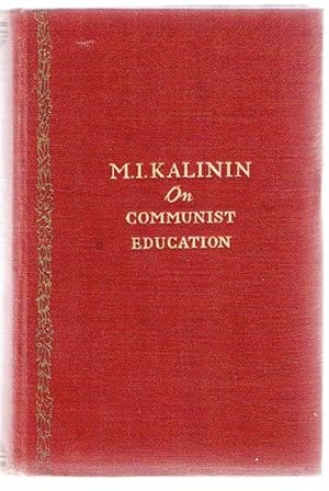 On Communist Education: Selected Speeches and Articles.