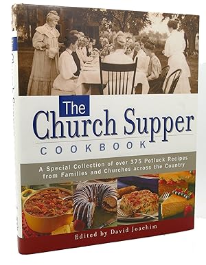Seller image for THE CHURCH SUPPER COOKBOOK A Special Collection of Over 375 Potluck Recipes from Families and Churches Across the Country for sale by Rare Book Cellar