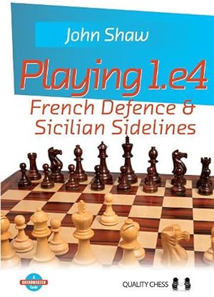 Bild des Verkufers fr Playing 1.e4 - French Defence and Sicilian Sidelines (Paperback) zum Verkauf von Grand Eagle Retail