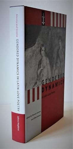 Imagen del vendedor de Gendered dynamics in latin love poetry. a la venta por Antiquariat Stefan Wulf