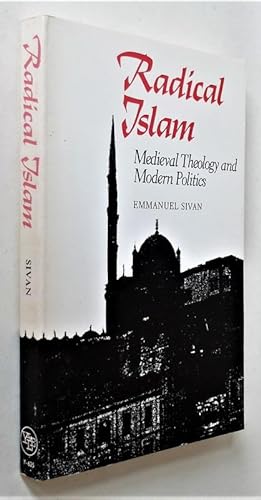 Bild des Verkufers fr Radical islam. Medieval theology and modern politics. zum Verkauf von Antiquariat Stefan Wulf