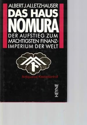 Seller image for Das Haus Nomura,Der Aufstieg zum mchtigsten Finanzimperium der Welt, for sale by Antiquariat Kastanienhof