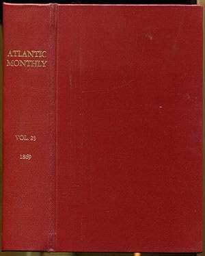 Bild des Verkufers fr ATLANTIC MONTHLY; January 1869 thru June 1869 (Volume 23 complete) zum Verkauf von Dearly Departed Books