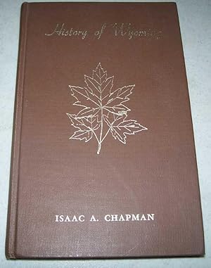 Seller image for The History of Wyoming with an Appendix Containing a Statistical Account of the Valley and Adjacent Country for sale by Easy Chair Books