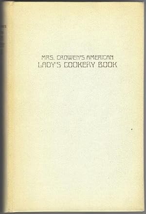 Mrs. Crowen's American Lady's Cookery Book