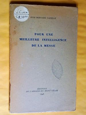 Seller image for Pour une meilleure intelligence de la messe for sale by Claudine Bouvier