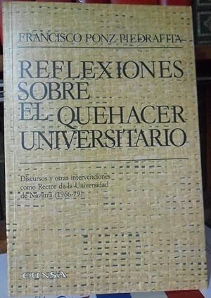 Imagen del vendedor de REFLEXIONES SOBRE EL QUEHACER UNIVERSITARIO - Discursos y otras intervenciones como Rector de la Universidad de Navarra (1966-1979) a la venta por Libros Dickens