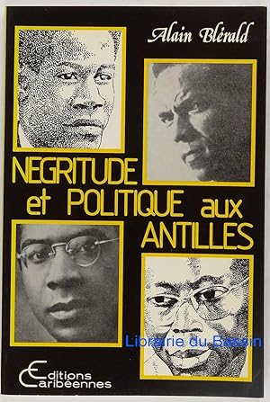 Négritude et Politique aux Antilles