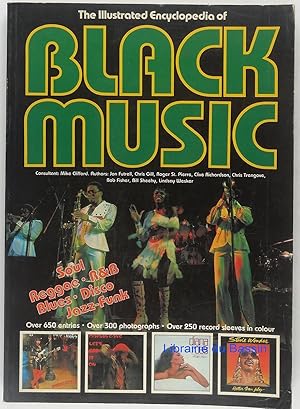 Seller image for The Illustrated Encyclopedia of Black Music for sale by Librairie du Bassin