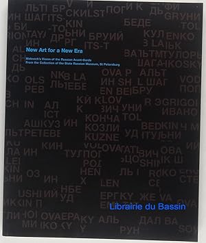 Imagen del vendedor de New Art for a New Era Malevich's Vision of the Russian Avant-Garde. From the collection of the State Russian Museum, St Petersburg a la venta por Librairie du Bassin