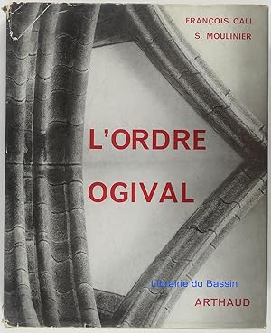 Bild des Verkufers fr L'ordre Ogival Essai sur l'architecture gothique zum Verkauf von Librairie du Bassin