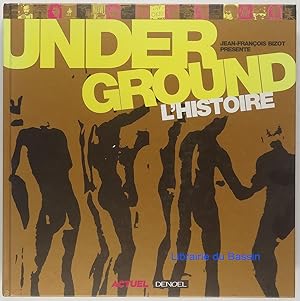 Seller image for Underground : L'Histoire for sale by Librairie du Bassin
