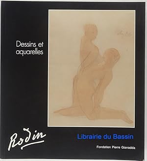 Image du vendeur pour Rodin Dessins et aquarelles des collections suisses et du muse Rodin mis en vente par Librairie du Bassin