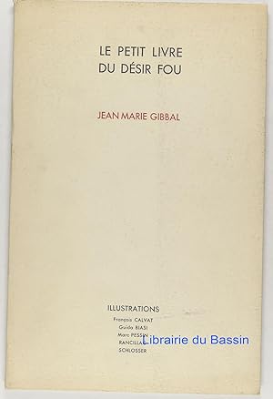 Le petit livre du désir fou