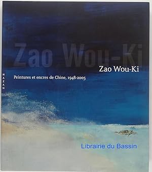 Zao Wou-Ki Peintures et encres de Chine 1948-2005