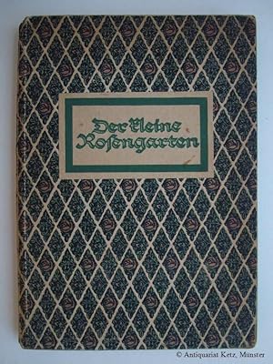 Der kleine Rosengarten. Volkslieder. 51. - 63. Tsd.