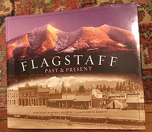 Imagen del vendedor de Flagstaff: Past & Present a la venta por Bristlecone Books  RMABA