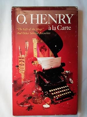 Seller image for O. Henry a la Carte: The Gift of the Magi and Other Favorites for sale by P Peterson Bookseller