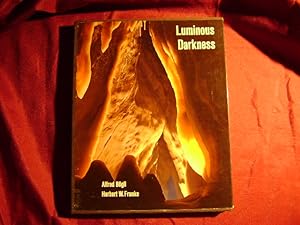 Bild des Verkufers fr Luminous Darkness. The Wonderful World of Caves. In slip case. zum Verkauf von BookMine