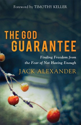 Seller image for The God Guarantee: Finding Freedom from the Fear of Not Having Enough for sale by ChristianBookbag / Beans Books, Inc.