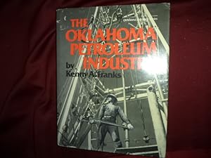 Seller image for The Oklahoma Petroleum Industry. for sale by BookMine