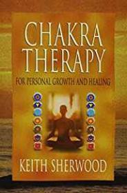 Chakra Therapy: For Personal Growth & Healing