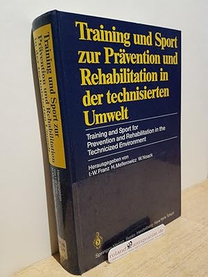 Bild des Verkufers fr Training und Sport zur Prvention und Rehabilitation in der technisierten Umwelt = Training and sport for prevention and rehabilitation in the technicized environment / Dt. Sportrztekongress, Berlin, 27. - 29. September 1984. Hrsg. von I.-W. Franz . zum Verkauf von Roland Antiquariat UG haftungsbeschrnkt