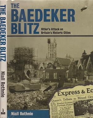 Seller image for The Baedeker Blitz: Hitler's Attack on Britain's Historic Cities for sale by Americana Books, ABAA
