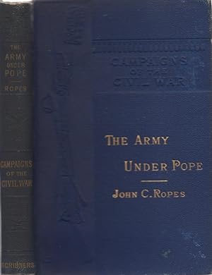 Seller image for The Army Under Pope Campaigns of the Civil War. IV. for sale by Americana Books, ABAA