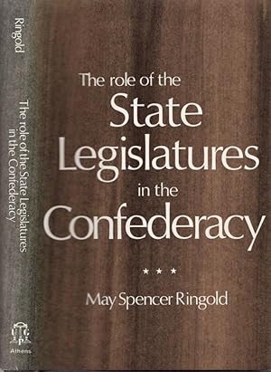 Image du vendeur pour The Role of the State Legislatures in the Confederacy mis en vente par Americana Books, ABAA