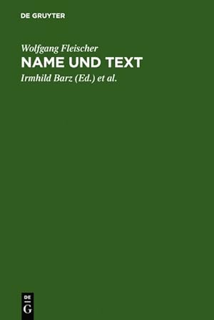 Seller image for Name und Text: ausgewhlte Studien zur Onomastik und Stilistik for sale by Antiquariat Bookfarm