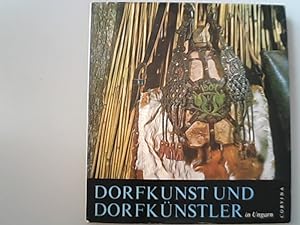 Imagen del vendedor de Dorfkunst und Dorfknstler in Ungarn. a la venta por Antiquariat Bookfarm