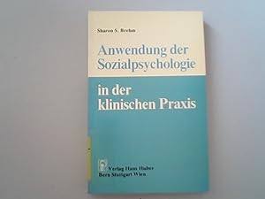 Seller image for Anwendung der Sozialpsychologie in der klinischen Praxis. for sale by Antiquariat Bookfarm