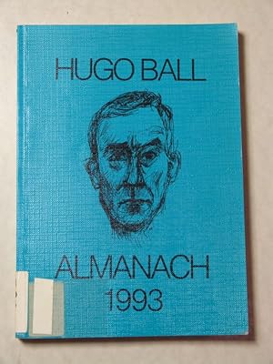 Bild des Verkufers fr Hugo Ball - Almanach 1993. 17. Folge. zum Verkauf von Antiquariat Bookfarm