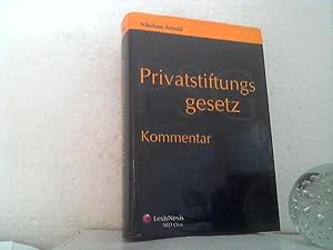 Privatstiftungsgesetz: Kommentar. von Nikolaus Arnold