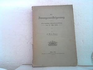 Die Zwangsversteigerung -nach der österreichischen Exekutionsordnung vom 27.Mai 1896.