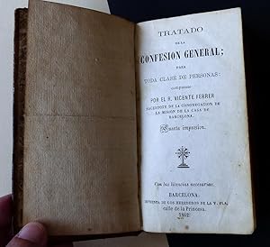 Tratado de la confesión general; para toda clase de personas.