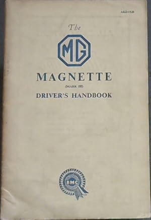 Seller image for The M.G. Magnette Driver's Handbook (Mark 3) for sale by Chapter 1