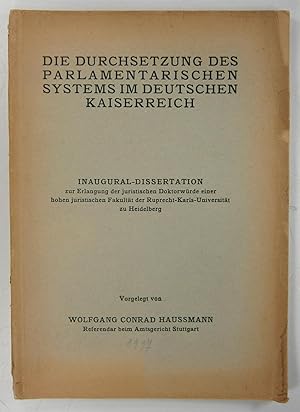 Bild des Verkufers fr Die Durchsetzung des parlamentarischen Systems im deutschen Kaiserreich. Dissertation. zum Verkauf von Brbel Hoffmann