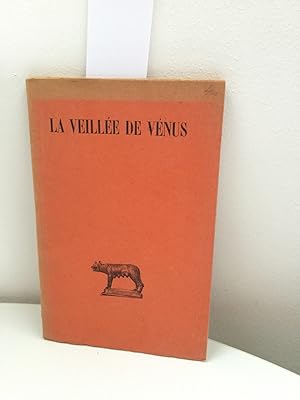 Bild des Verkufers fr La Veillee De Venus Pervigilivm Veneris. Collection des Universites de France. zum Verkauf von Kepler-Buchversand Huong Bach