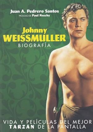 Imagen del vendedor de Johnny Weissmuller. Biografa a la venta por Librera Cajn Desastre