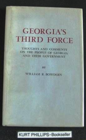 Georgia's Third Force Thoughts and Comments on the People of Georgia and Their Government