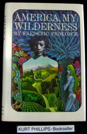 Immagine del venditore per America, My Wilderness. venduto da Kurtis A Phillips Bookseller