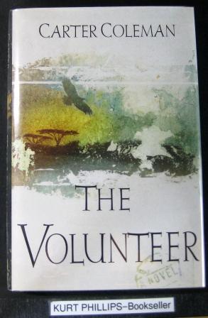 The Volunteer: A Novel (Signed Copy)