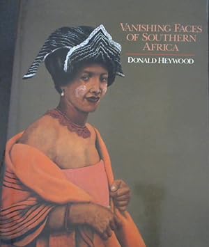 Bild des Verkufers fr Vanishing faces of Southern Africa zum Verkauf von Chapter 1