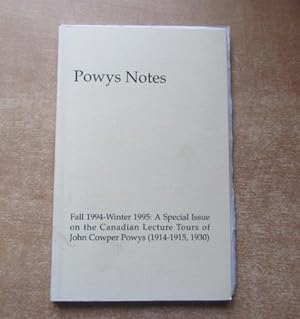 Image du vendeur pour Powys Notes. Fall 1994-Winter 1995. A Special Issue on the Canadian Lecture Tours of John Cowper Powys (1914-1915, 1930) mis en vente par BRIMSTONES