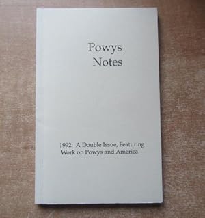 Image du vendeur pour Powys Notes. 1992 A Double Issue , Featuring Work on Powys and America. The semiannual journal and newsletter of the Powys Society of North America mis en vente par BRIMSTONES