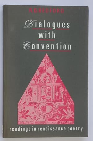 Imagen del vendedor de Dialogues with Convention: Readings in Renaissance Poetry a la venta por Dr Martin Hemingway (Books)