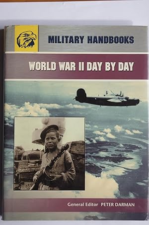 Bild des Verkufers fr World War II Day by Day zum Verkauf von Dr Martin Hemingway (Books)